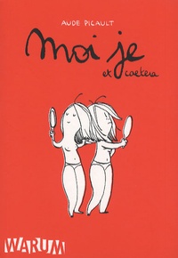 Aude Picault - Moi Je Tome 2 : Moi je et caetera.