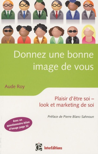 Aude Roy - Donnez une bonne image de vous - Plaisir d'être soi, look et marketing de soi.