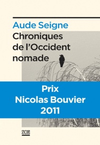 Aude Seigne - Chroniques de l'Occident nomade.
