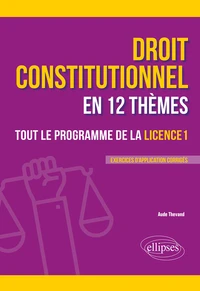 Le droit constitutionnel en 12 thèmes