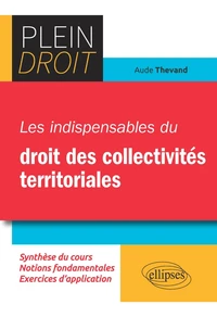 Les indispensables du droit des collectivités territoriales