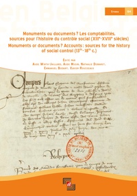 Aude Wirth et Aude Musin - Monuments ou documents ? - Les comptabilités, sources pour l'histoire du contrôle social (XIIIe-XVIIIe siècles).