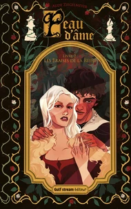 Peau d'âme - Tome 2 Les Braises de la Reine