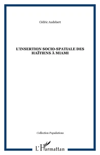 L'insertion socio-spatiale des Haïtiens à Miami