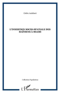 L'insertion socio-spatiale des Haïtiens à Miami