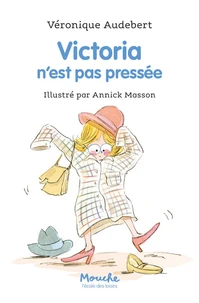 Victoria n'est pas pressée