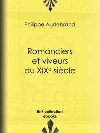 Romanciers et viveurs du XIXe siècle