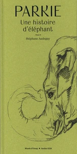 Parkie, une histoire d'éléphant