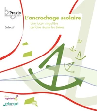 L'ancrochage scolaire