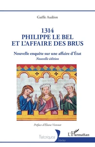 1314 : Philippe le Bel et l’affaire des brus