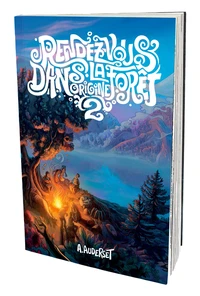 Rendez-vous dans la forêt - Origine Tome 2