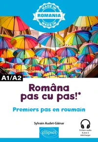 Româna pas cu pas ! – Premiers pas en roumain