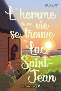 L'homme de ma vie se trouve au lac Saint-Jean