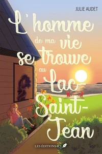 L'homme de ma vie se trouve au Lac-Saint-Jean