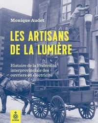 Les artisans de la lumiere. histoire de la fraternite interprovin