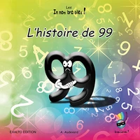 L'histoire de 99