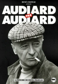 Audiard par Audiard
