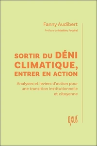 Sortir du déni climatique, entrer en action