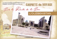Sur la route de la soie : l'Ouzbékistan