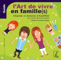 L'Art de vivre en famille(s)