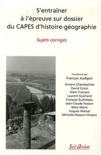 S'entraîner à l'épreuve sur dossier du CAPES d'histoire-géographie