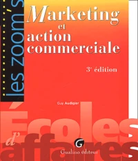 Marketing Et Action Commerciale. 3eme Edition