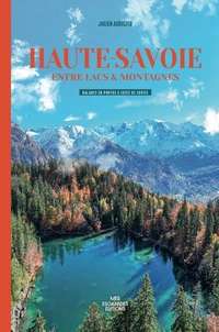 Haute-Savoie, entre lacs et montagnes