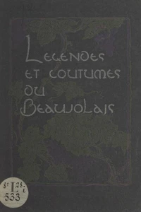 Légendes et coutumes du Beaujolais