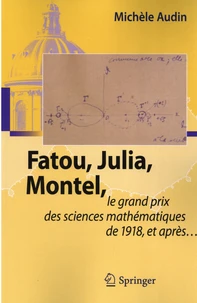 Fatou, Julia, Montel, le grand prix des sciences mathématiques de 1918, et après...
