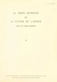 Le "Temps retrouvé" ou la fiction de l'espace. Essai sur l'espace proustien (2)
