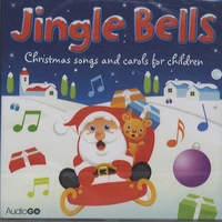 Jingle Bells: Christmas Songs and Carols for Children