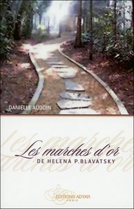 Les marches d'or de Helena P. Blavatsky