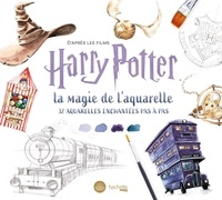 Audoire Tugce - La magie de l'aquarelle - D'après les films Harry Potter.
