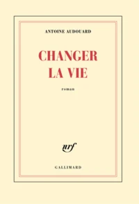 Changer la vie