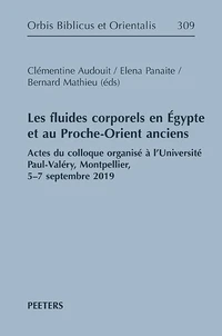 Les fluides corporels en Égypte et au Proche-Orient anciens