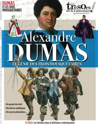 Les trésors de la littérature n°20. Alexandre Dumas