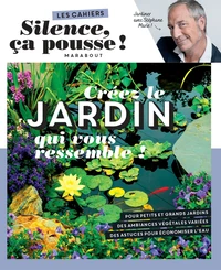 Créez le jardin qui vous ressemble !