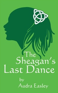  Audra Easley Tatuem - The Sheagan's Last Dance.