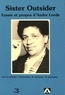 Audre Lorde - Sister Outsider - Essais et propos d'Audre Lorde sur la poésie, l'érotisme, le racisme, le sexisme.