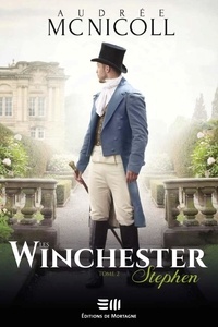 Audrée Mc Nicoll - Les Winchester Tome 2 - Stephen.