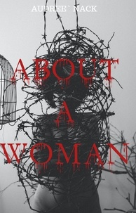  Audree` Nack - About a woman.