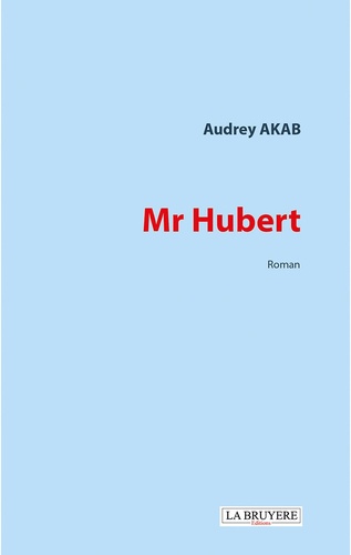 Audrey Akab - Mr Hubert.