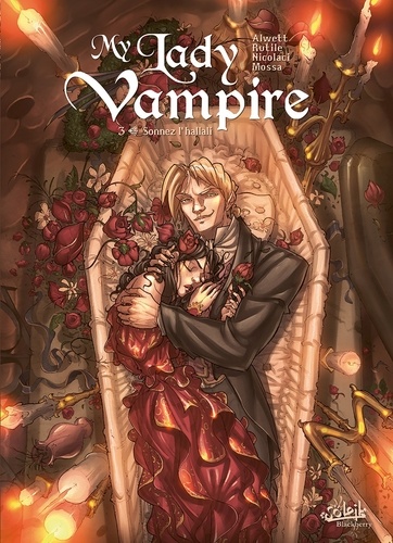 Audrey Alwett et  Rutile - My Lady Vampire Tome 3 : Sonnez l'hallali.