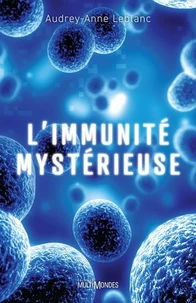 L'immunité mystérieuse