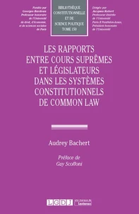 Rapports entre cours suprêmes dans les systèmes constitutionnels de common law