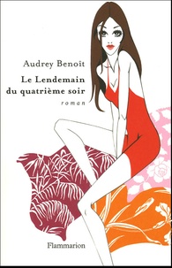 Audrey Benoît - Le Lendemain du quatrième soir.