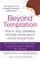 Beyond Temptation. How to stop overeating and feel normal and in control around food