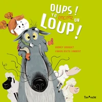 Oups ! Y a encore un Loup !