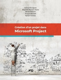 Audrey Bourgouin et Alejandro Romero-Torres - Création d’un projet dans Microsoft Project.