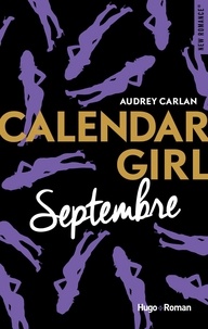 Audrey Carlan - Calendar Girl  : Septembre.